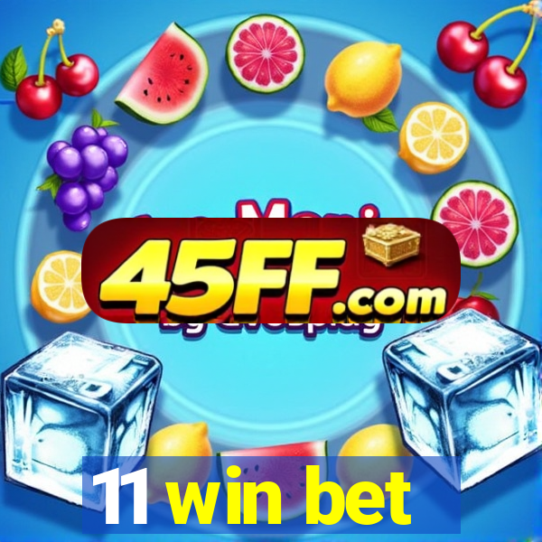 11 win bet